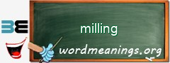 WordMeaning blackboard for milling